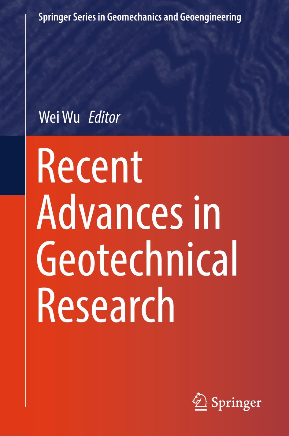 Recent Advances in Geotechnical Research by Wei Wu