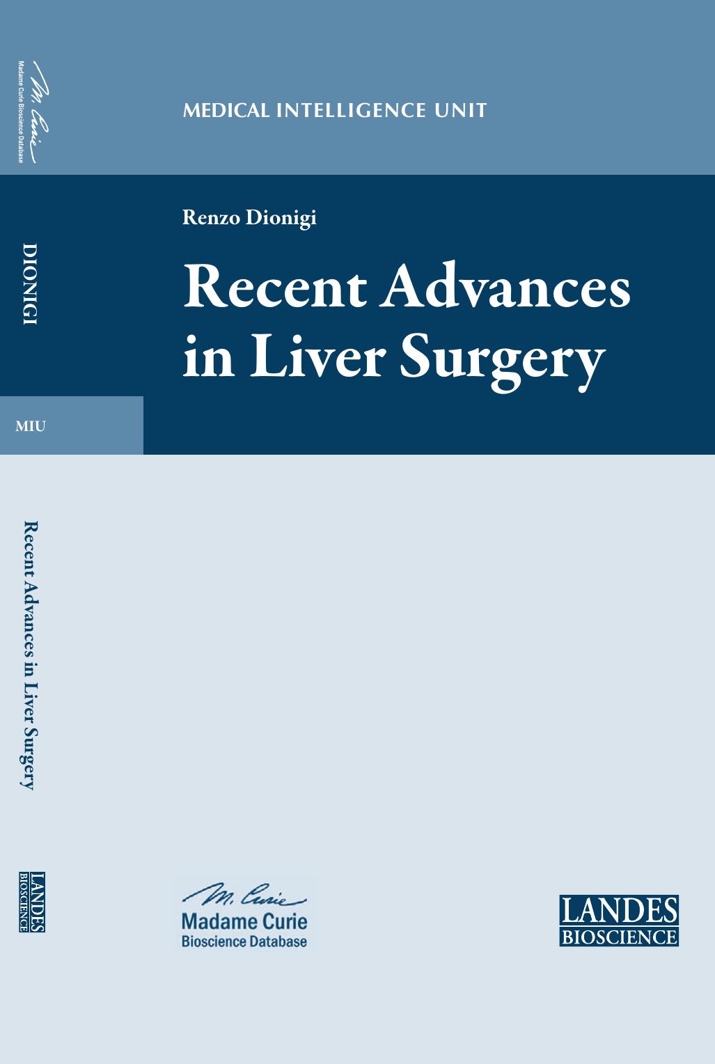Recent Advances in Liver Surgery by Renzo Dionigi