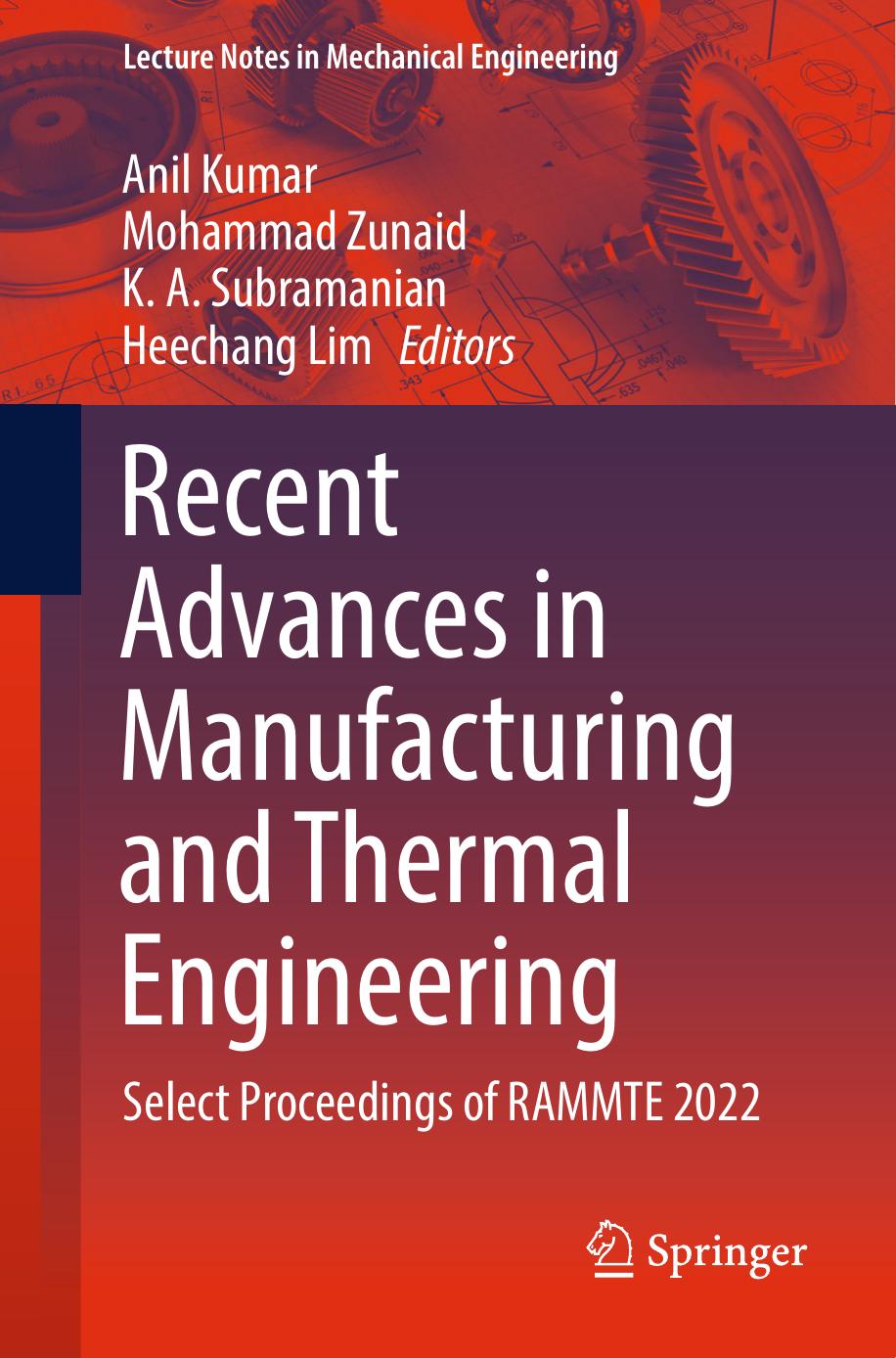 Recent Advances in Manufacturing and Thermal Engineering: Select Proceedings of RAMMTE 2022 by Anil Kumar Mohammad Zunaid K. A. Subramanian Heechang Lim