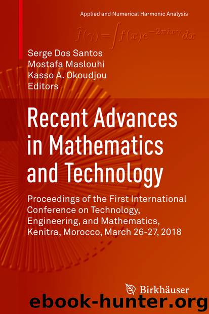 Recent Advances in Mathematics and Technology by Serge Dos Santos & Mostafa Maslouhi & Kasso A. Okoudjou