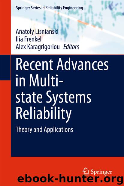 Recent Advances in Multi-state Systems Reliability by Anatoly Lisnianski Ilia Frenkel & Alex Karagrigoriou