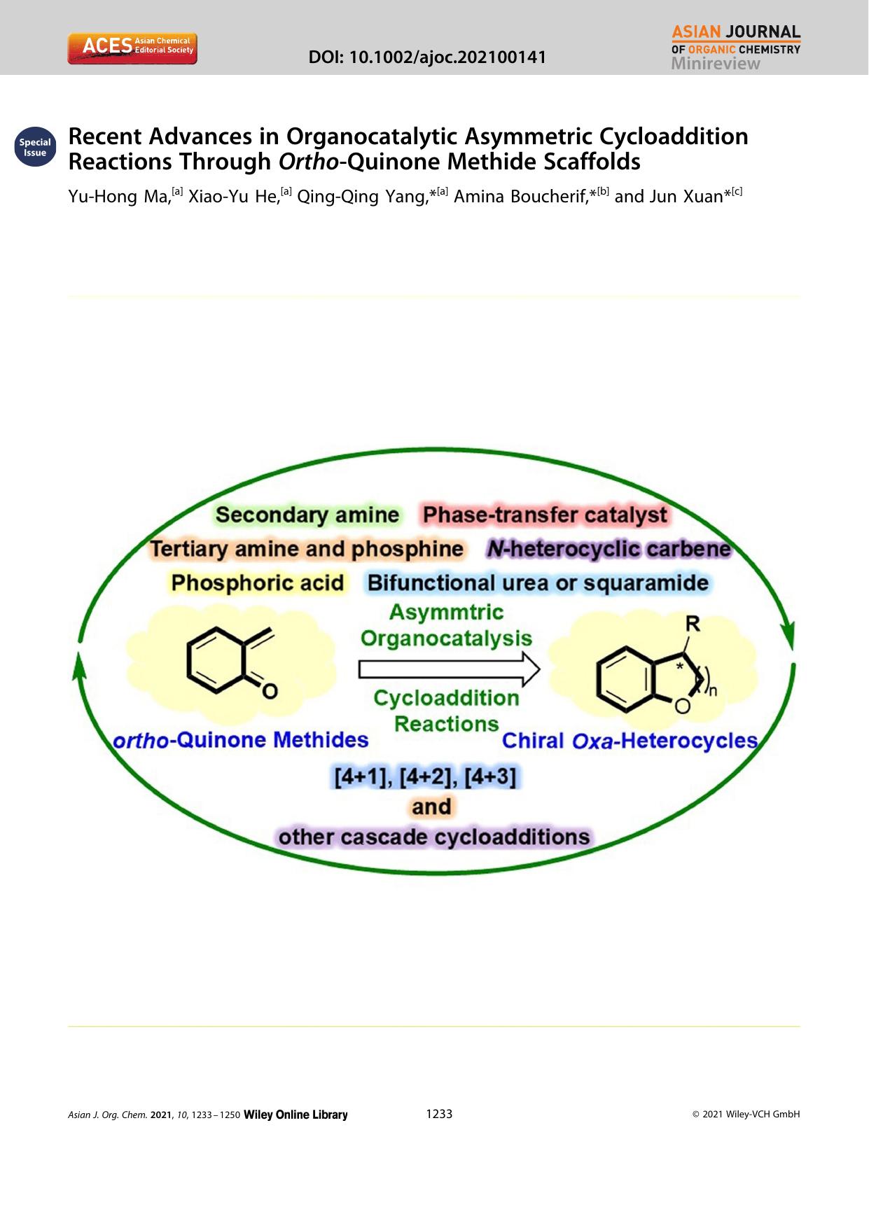 Recent Advances in Organocatalytic Asymmetric Cycloaddition Reactions Through OrthoâQuinone Methide Scaffolds by Unknown