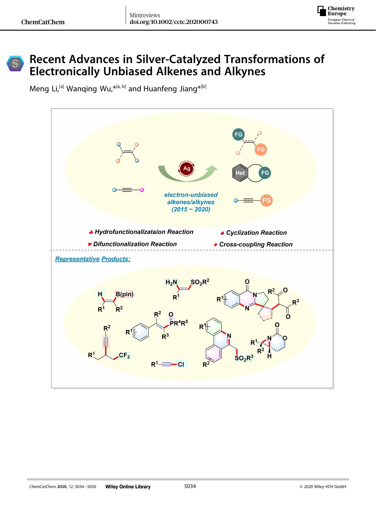 Recent Advances in SilverâCatalyzed Transformations of Electronically Unbiased Alkenes and Alkynes by Unknown