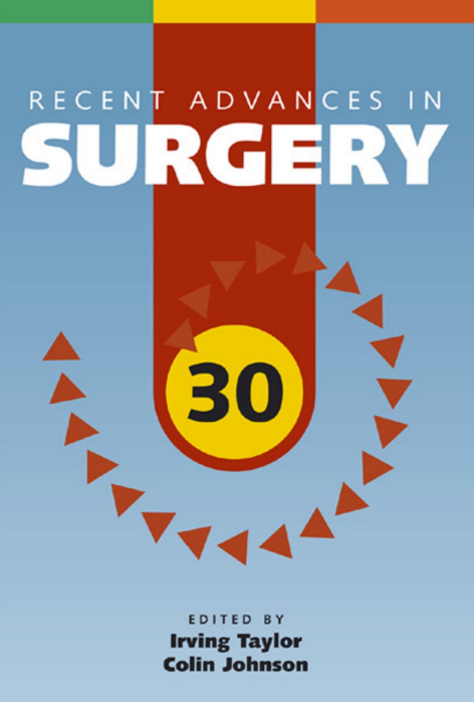 Recent Advances in Surgery 30 by Irving Taylor Colin D. Johnson
