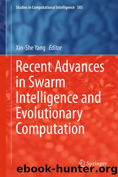 Recent Advances in Swarm Intelligence and Evolutionary Computation by Xin-She Yang