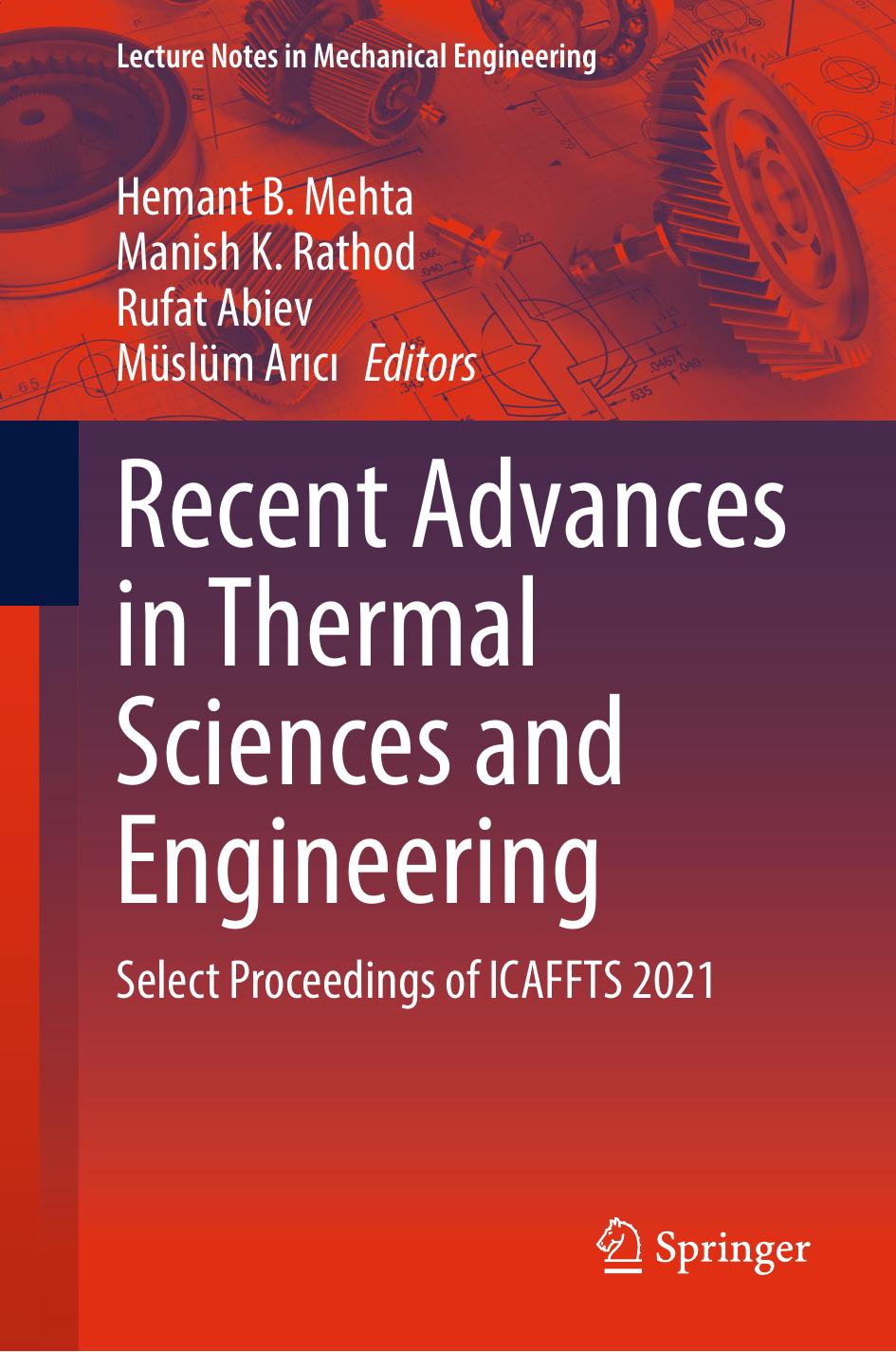 Recent Advances in Thermal Sciences and Engineering: Select Proceedings of ICAFFTS 2021 by Hemant B. Mehta Manish K. Rathod Rufat Abiev Müslüm Arıcı