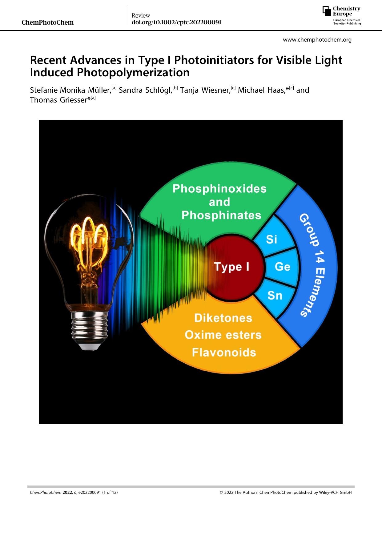 Recent Advances in TypeâI Photoinitiators for Visible Light Induced Photopolymerization by Unknown
