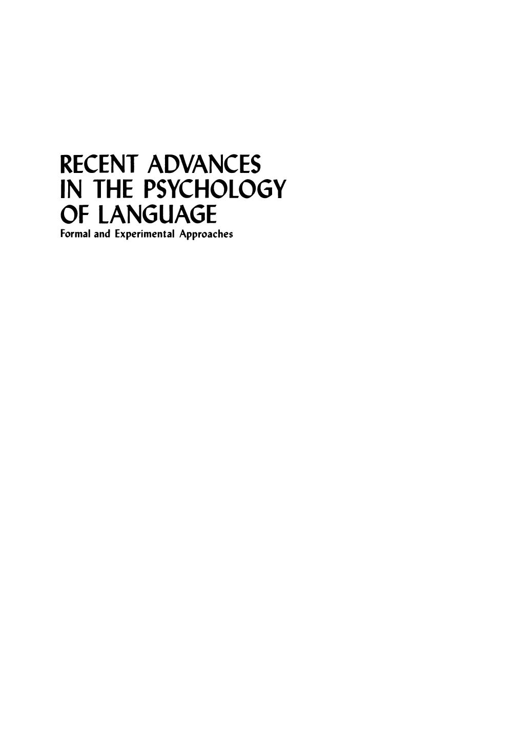 Recent Advances in the Psychology of Language: Formal and Experimental Approaches by William Labov Teresa Labov (auth.) Robin N. Campbell Philip T. Smith (eds.)