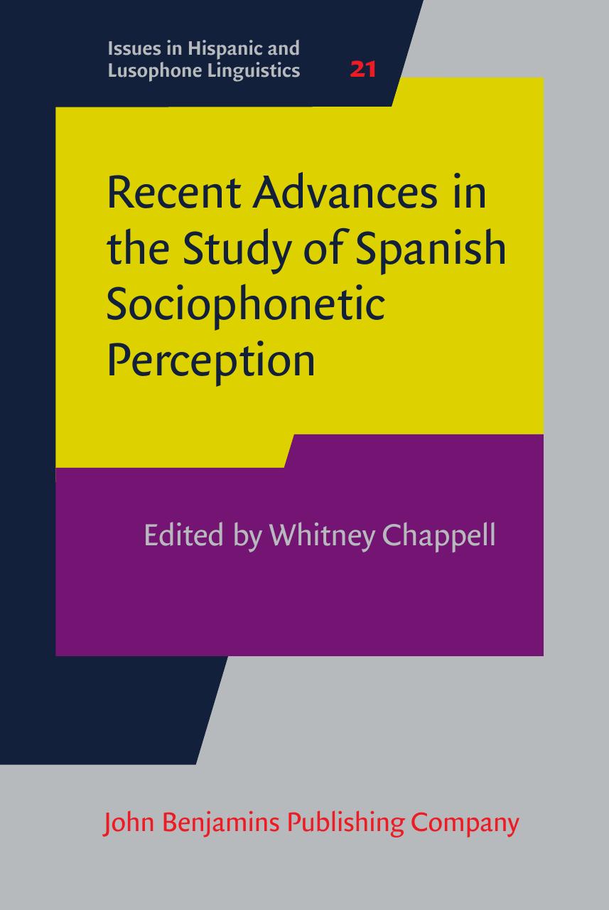 Recent Advances in the Study of Spanish Sociophonetic Perception by Unknow