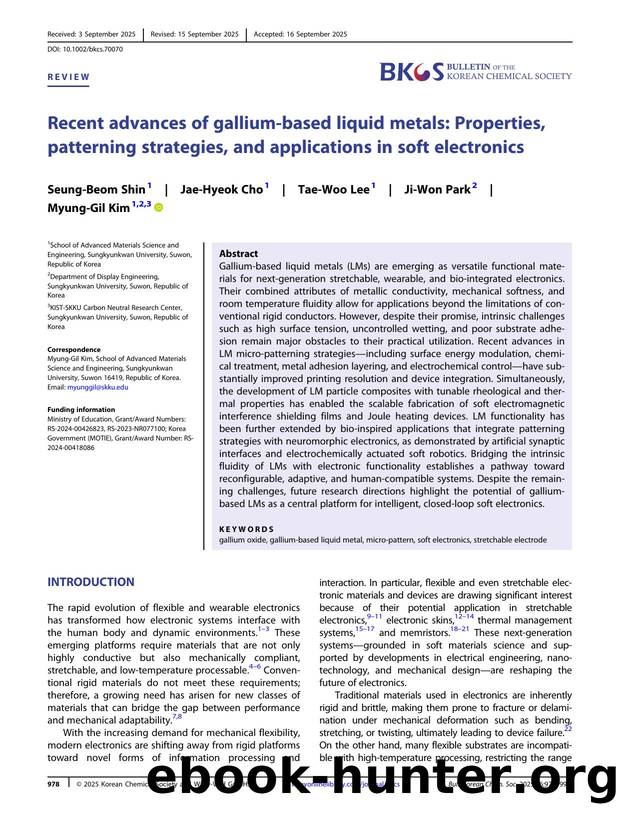 Recent Advances of GalliumâBased Liquid Metals: Properties, Patterning Strategies, and Applications in Soft Electronics by Unknown