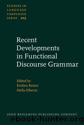 Recent Developments in Functional Discourse Grammar by Keizer Evelien;Olbertz Hella; & Hella Olbertz