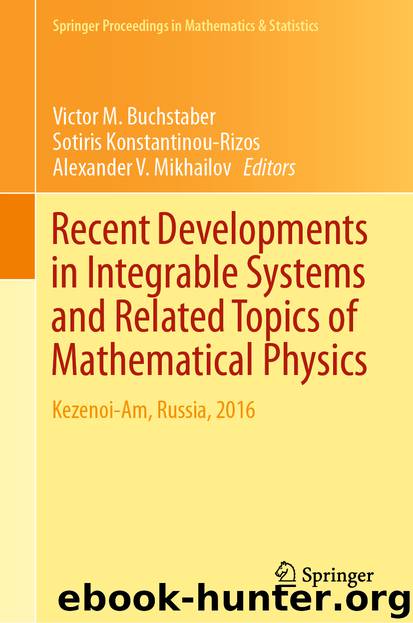 Recent Developments in Integrable Systems and Related Topics of Mathematical Physics by Victor M. Buchstaber & Sotiris Konstantinou-Rizos & Alexander V. Mikhailov