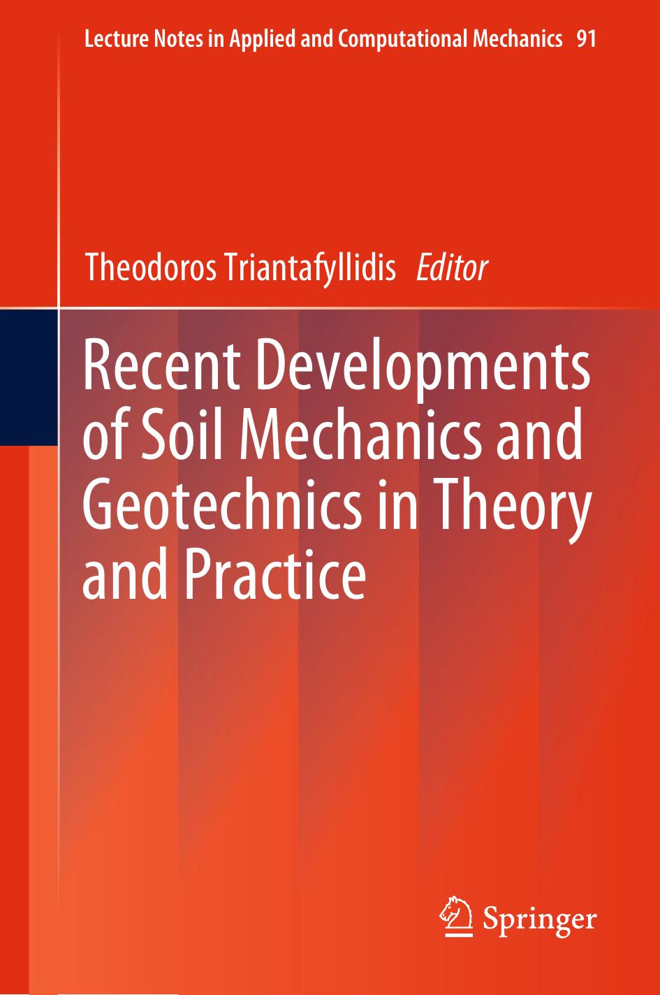 Recent Developments of Soil Mechanics and Geotechnics in Theory and Practice by Theodoros Triantafyllidis