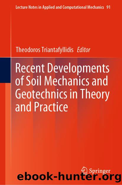 Recent Developments of Soil Mechanics and Geotechnics in Theory and Practice by Unknown