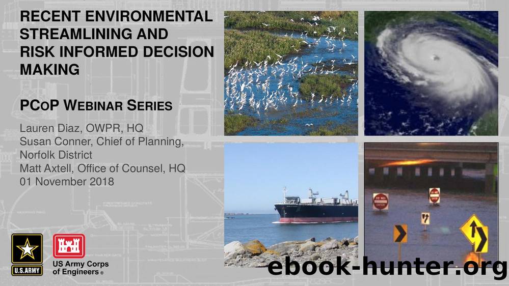 Recent Environmental Streamlining and Risk-Informed Decision Making (One Federal Decision) by Unknown