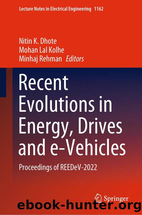 Recent Evolutions in Energy, Drives and e-Vehicles by Nitin K. Dhote · Mohan Lal Kolhe · Minhaj Rehman