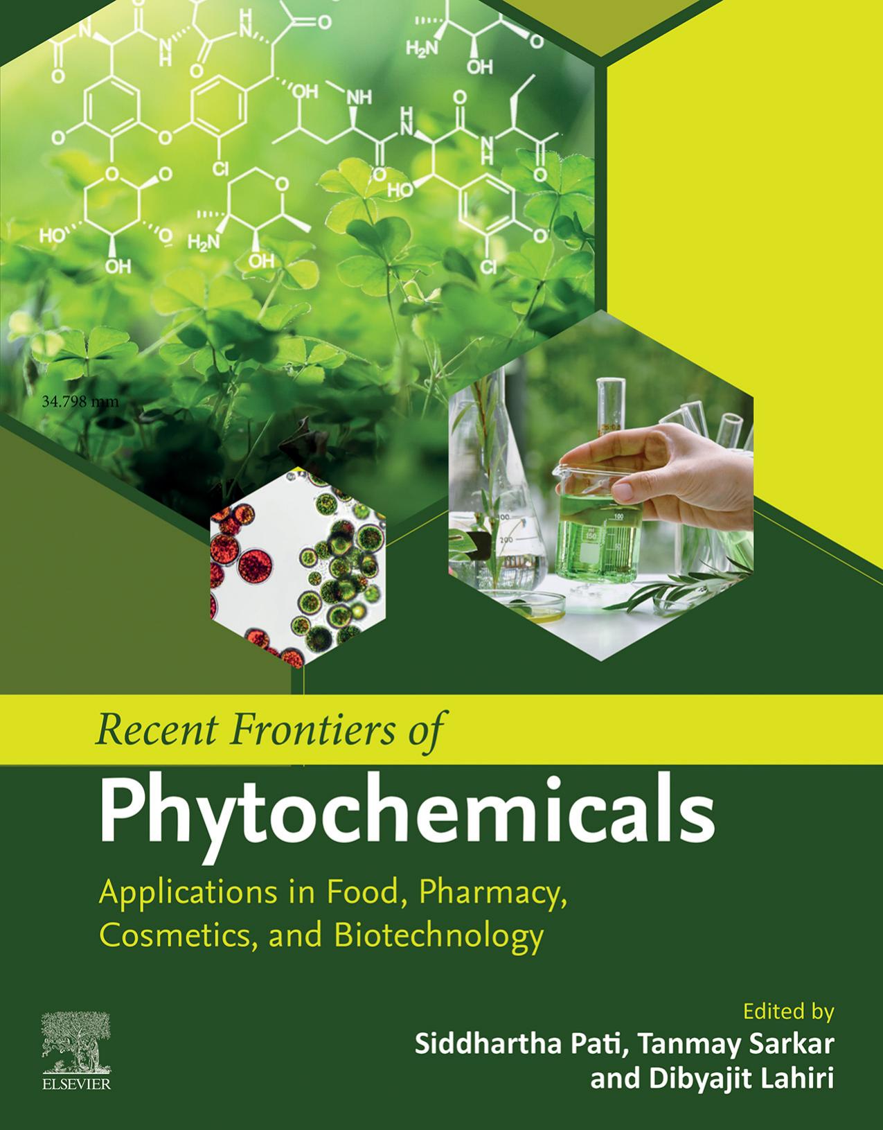 Recent Frontiers of Phytochemicals: Applications in Food, Pharmacy, Cosmetics and Biotechnology by Pati S. Sarkar T. Lahiri D. (ed.)