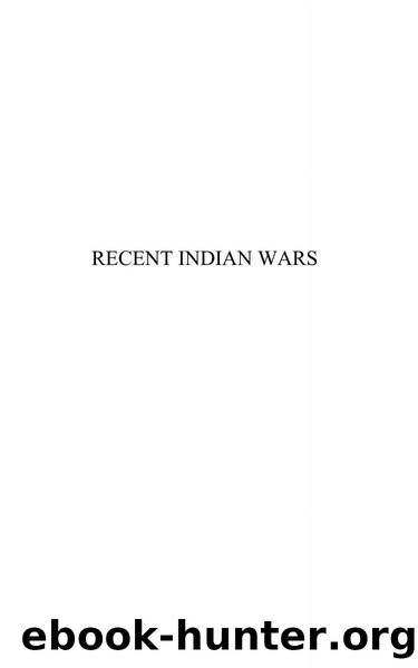Recent Indian Wars under the Lead of Sitting Bull by James P. Boyd