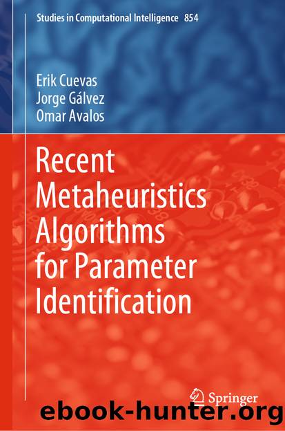 Recent Metaheuristics Algorithms for Parameter Identification by Erik Cuevas & Jorge Gálvez & Omar Avalos