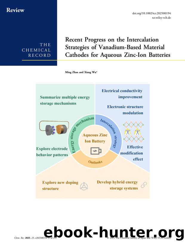 Recent Progress on the Intercalation Strategies of VanadiumâBased Material Cathodes for Aqueous ZincâIon Batteries by Ming Zhao & Xiang Wu