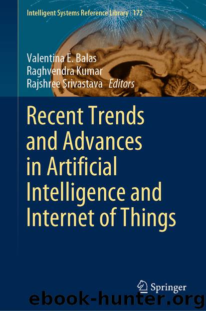 Recent Trends and Advances in Artificial Intelligence and Internet of Things by Unknown