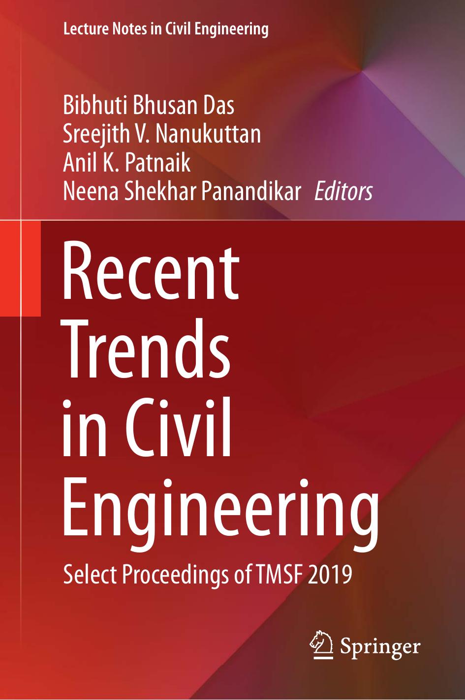 Recent Trends in Civil Engineering: Select Proceedings of TMSF 2019 by Bibhuti Bhusan Das Sreejith V. Nanukuttan Anil K. Patnaik Neena Shekhar Panandikar