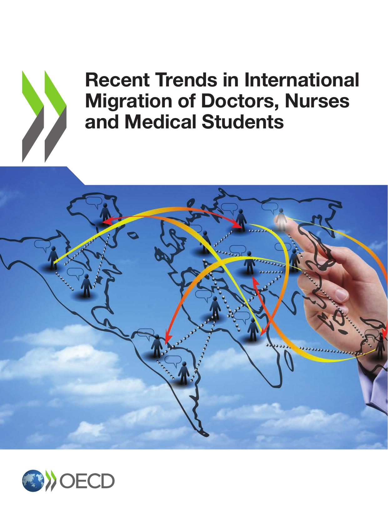 Recent Trends in International Migration of Doctors, Nurses and Medical Students by OECD