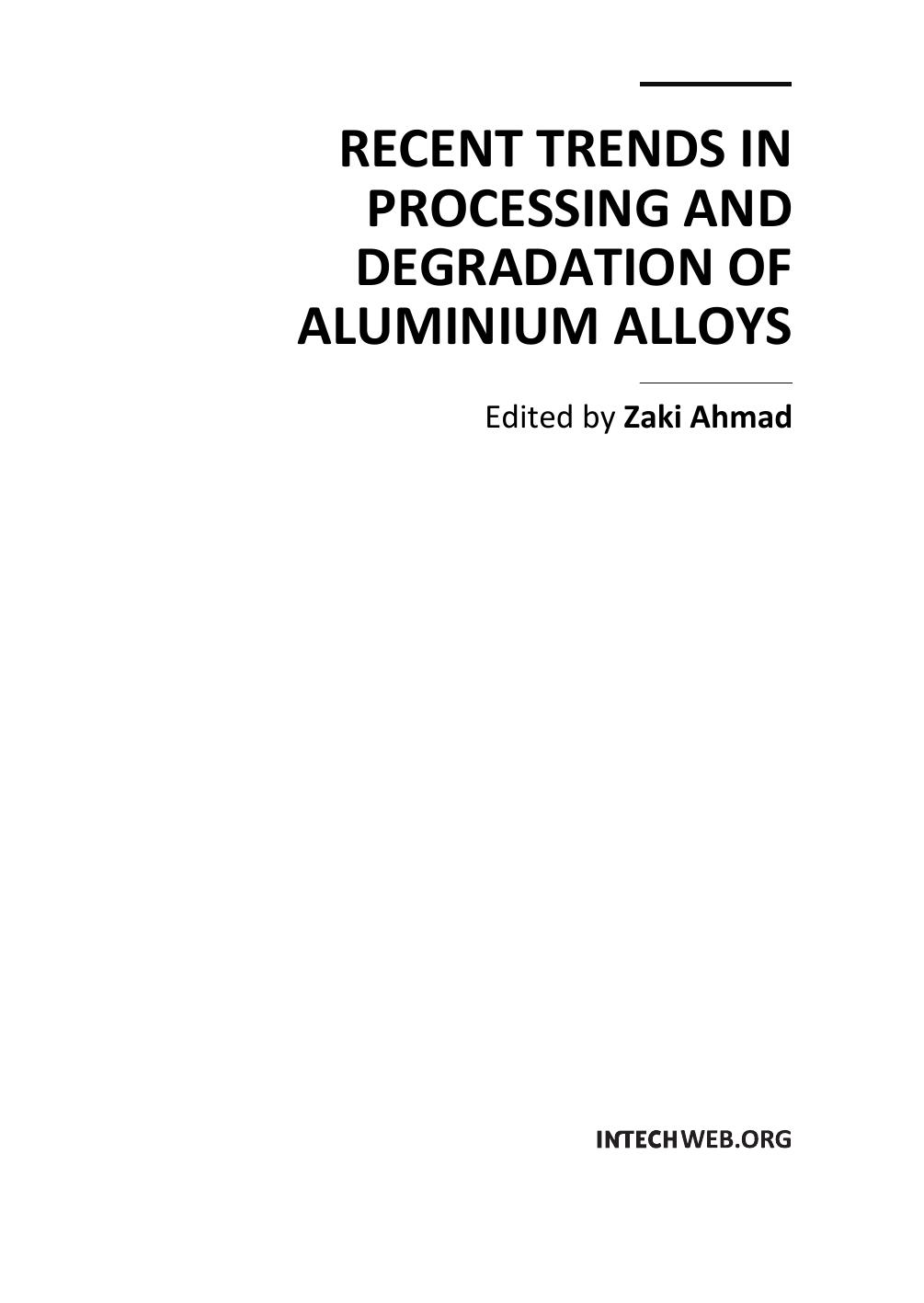 Recent Trends in Processing, Degradation of Aluminium Alloys by Z. Ahmad