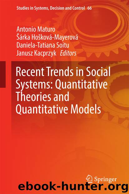 Recent Trends in Social Systems: Quantitative Theories and Quantitative Models by Antonio Maturo Šárka Hošková-Mayerová Daniela-Tatiana Soitu & Janusz Kacprzyk
