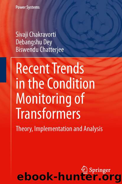 Recent Trends in the Condition Monitoring of Transformers by Sivaji Chakravorti Debangshu Dey & Biswendu Chatterjee