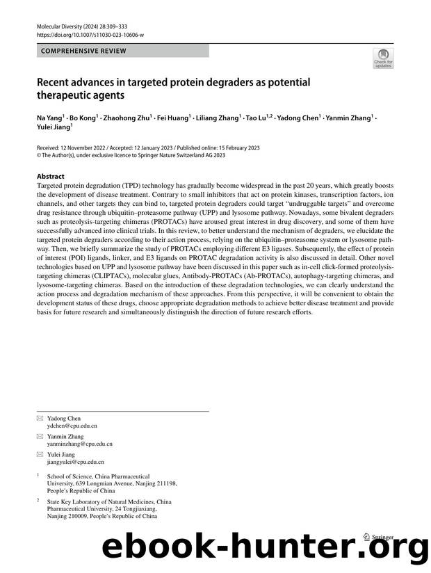 Recent advances in targeted protein degraders as potential therapeutic agents by unknow