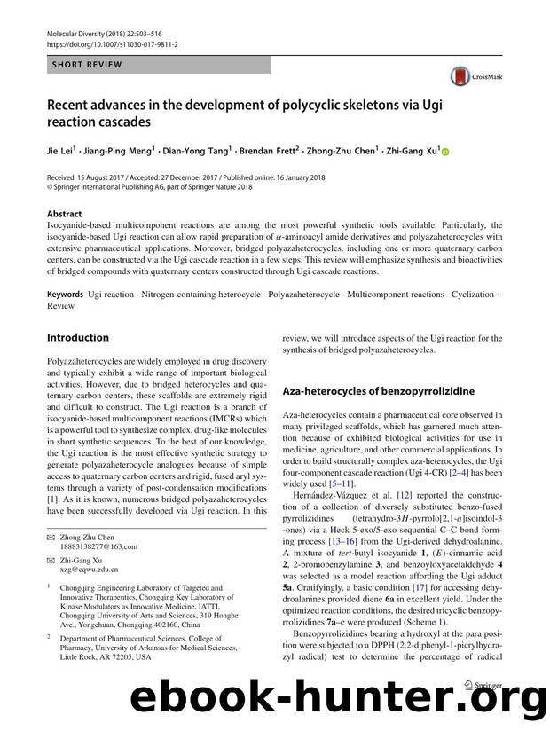 Recent advances in the development of polycyclic skeletons via Ugi reaction cascades by Jie Lei & Jiang-Ping Meng & Dian-Yong Tang & Brendan Frett & Zhong-Zhu Chen & Zhi-Gang Xu