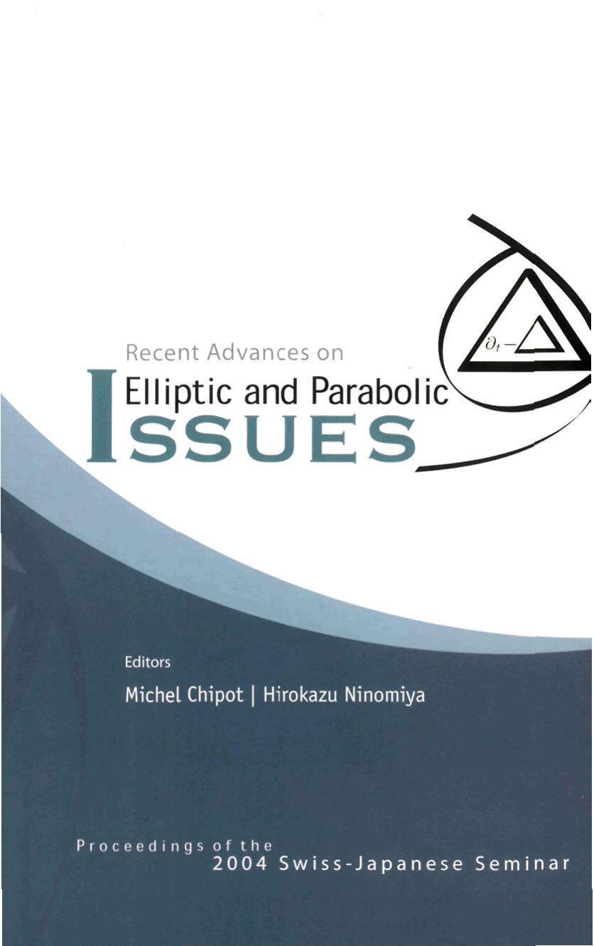 Recent advances on elliptic and parabolic issues: proceedings of the 2004 Swiss-Japanese Seminar, Zurich, Switzerland, 6 - 10 December, 2004; [collection of different papers of the by Michel Chipot Hirokazu Ninomiya