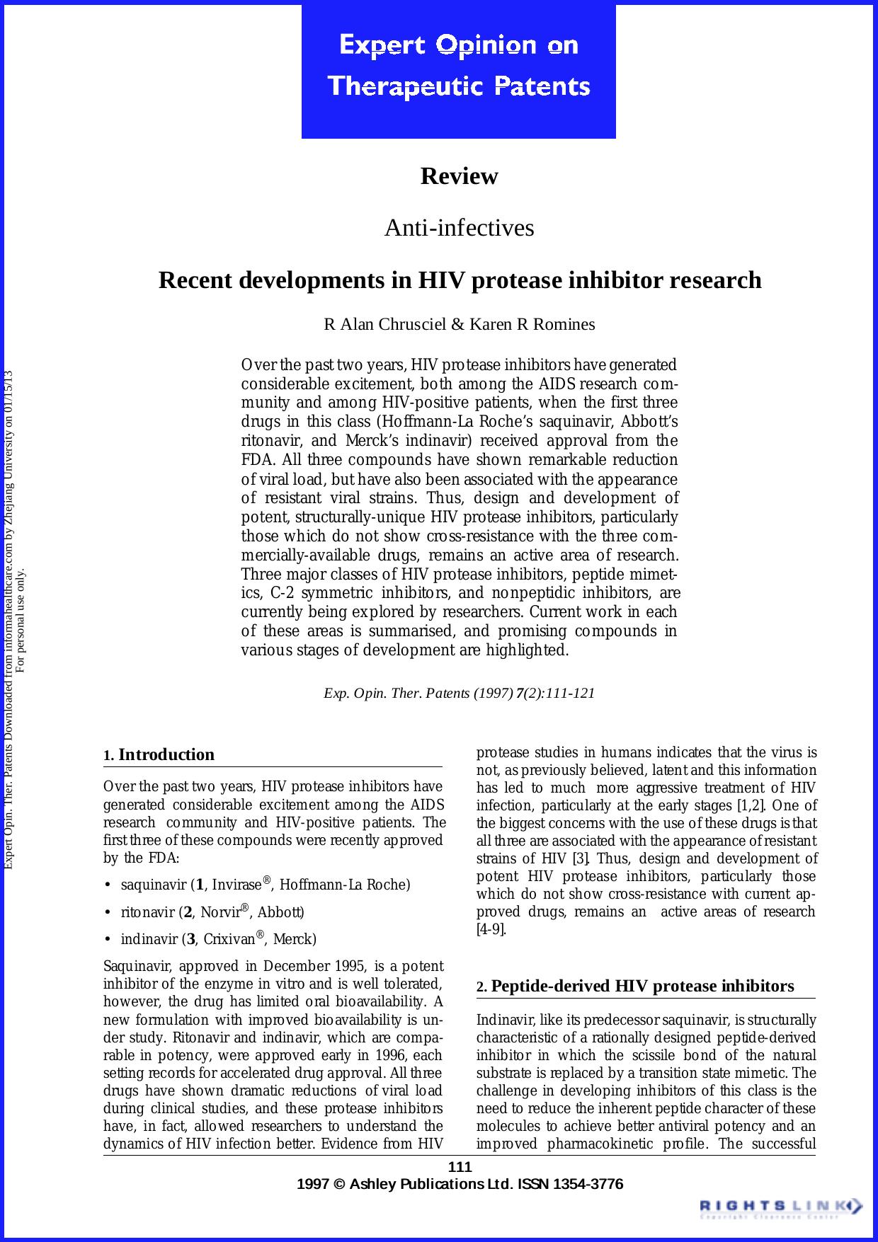 Recent developments in HIV protease inhibitor research by R Alan Chrusciel & Karen R Romines
