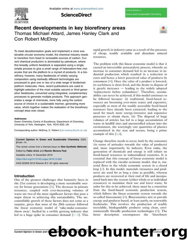 Recent developments in key biorefinery areas by Thomas Michael Attard & James Hanley Clark & Con Robert McElroy