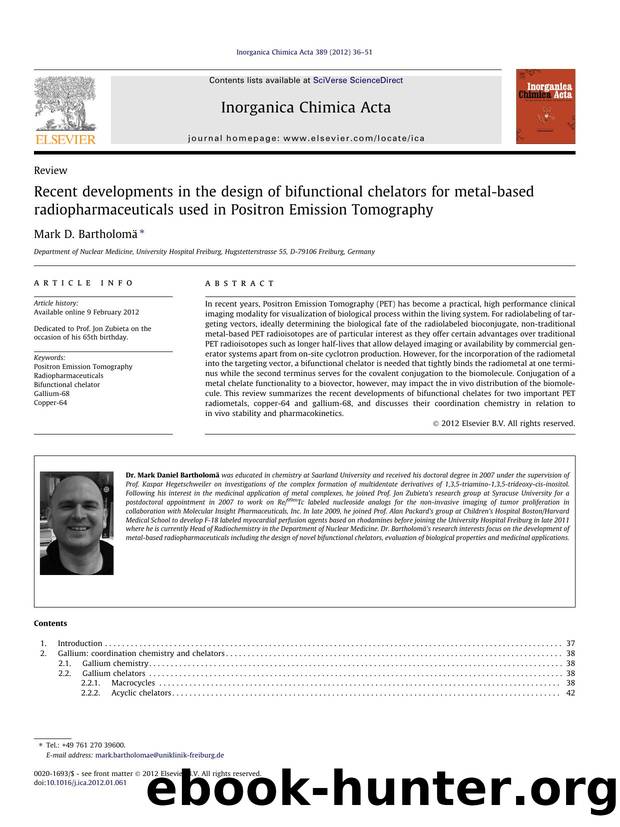 Recent developments in the design of bifunctional chelators for metal-based radiopharmaceuticals used in Positron Emission Tomography by Mark D. BartholomÃ¤