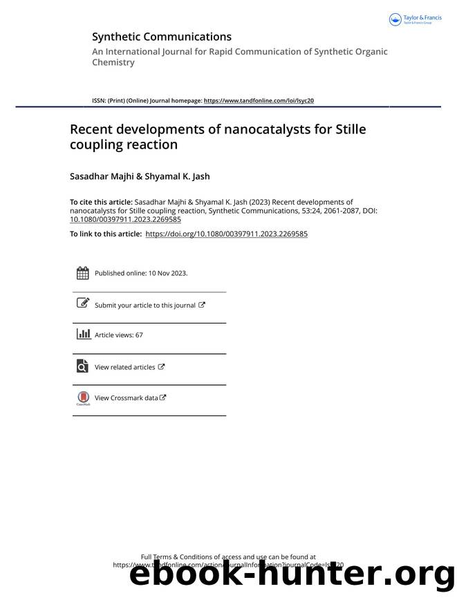 Recent developments of nanocatalysts for Stille coupling reaction by Majhi Sasadhar & K. Jash Shyamal
