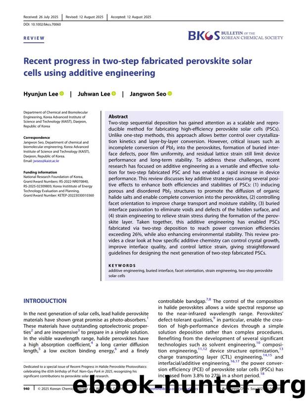 Recent progress in twoâstep fabricated perovskite solar cells using additive engineering by Unknown