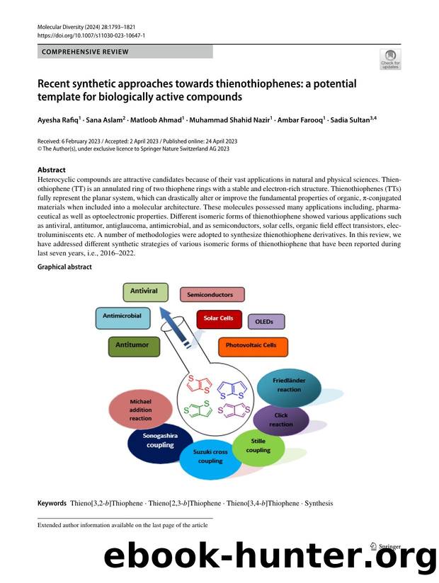 Recent synthetic approaches towards thienothiophenes: a potential template for biologically active compounds by Ayesha Rafiq & Sana Aslam & Matloob Ahmad & Muhammad Shahid Nazir & Ambar Farooq & Sadia Sultan