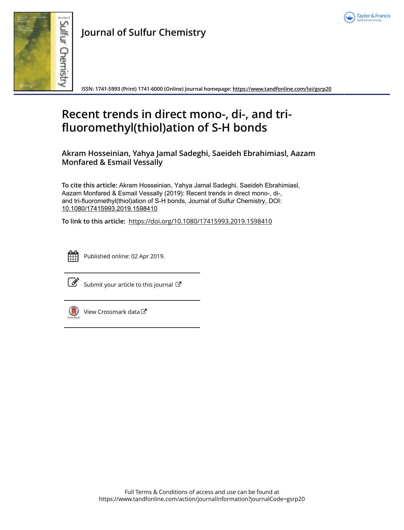 Recent trends in direct mono-, di-, and tri-fluoromethyl(thiol)ation of S-H bonds by Akram Hosseinian; Yahya Jamal Sadeghi; Saeideh Ebrahimiasl; Aazam Monfared; Esmail Vessally