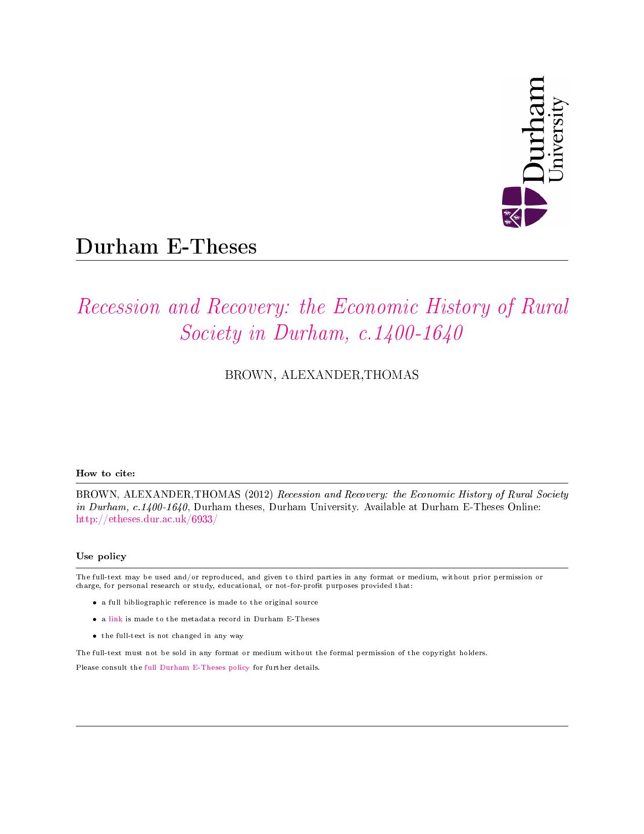 Recession and Recovery: the Economic History of Rural Society in Durham, c.1400-1640 by Alexander Thomas Brown