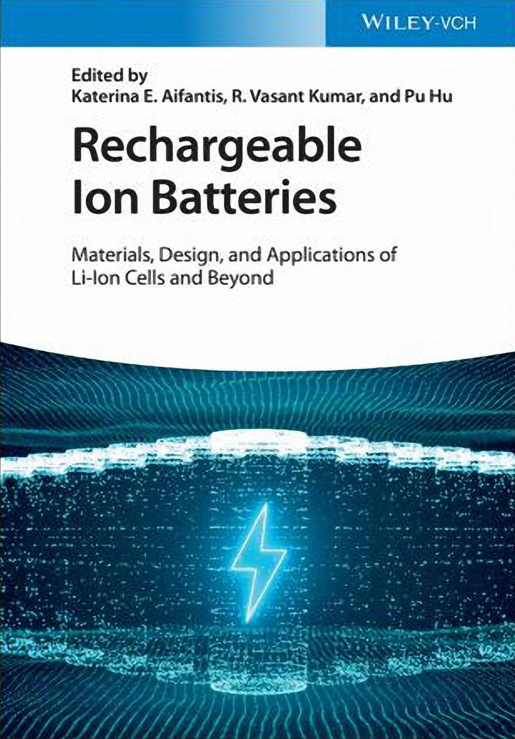 Rechargeable Ion Batteries by Katerina E Aifantis