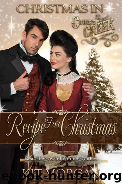 Recipe for Christmas (Cutter's Creek Book 10) by Morgan Kit & Creek Cutter's