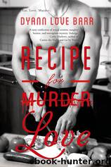 Recipe for Love (Entangled Select Suspense) by Dyann Love Barr