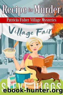 Recipe for Murder: Patricia Fisher Village Mysteries (Patricia Fisher Mystery Adventures Book 3) by Steve Higgs