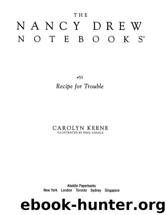 Recipe for Trouble by Carolyn Keene