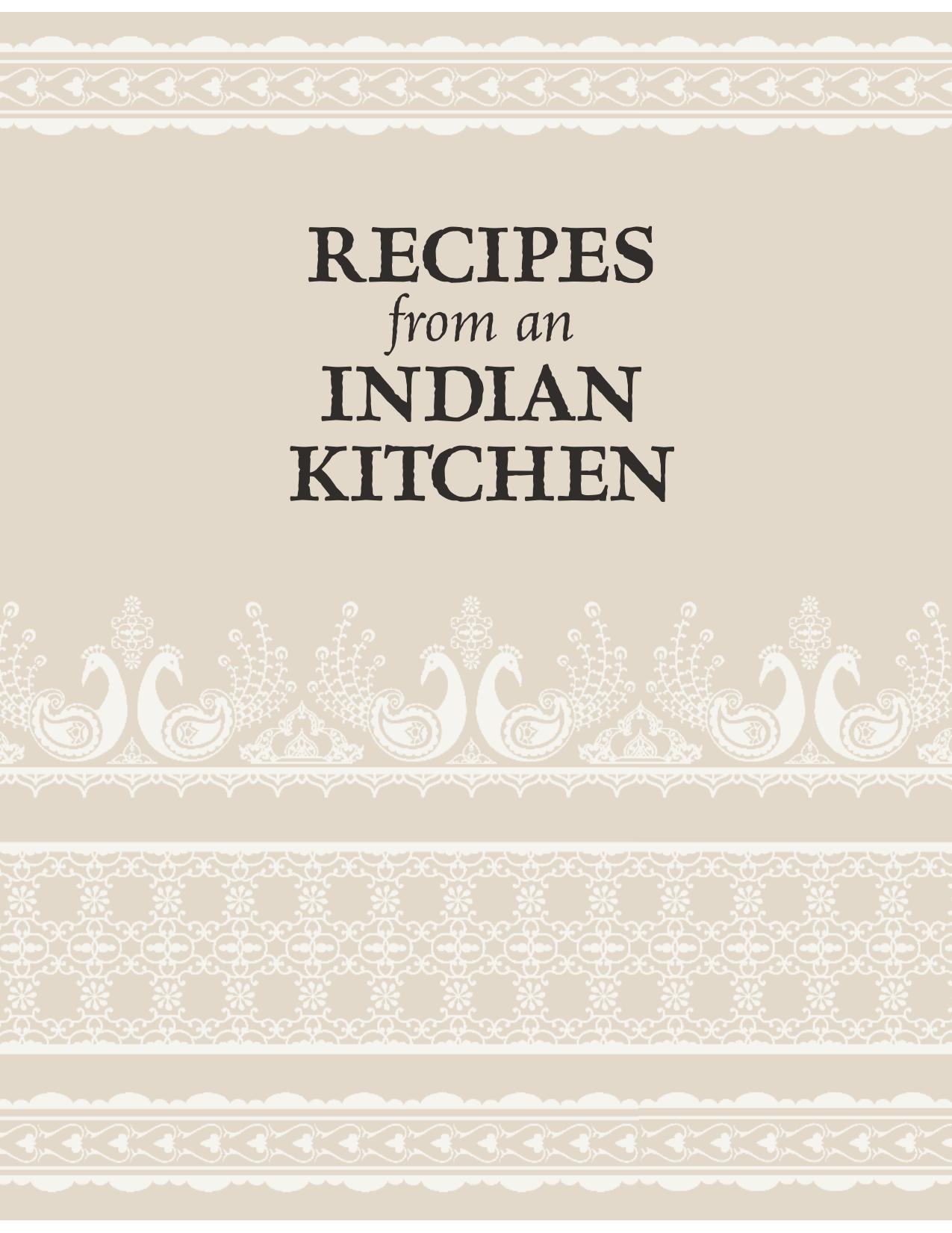 Recipes From An Indian Kitchen Authentic Recipes From Across India by Unknown
