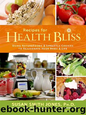 Recipes for Health Bliss by Susan Smith Jones