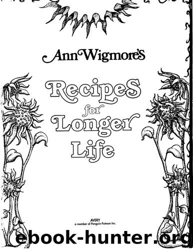 Recipes for Longer Life by Ann Wigmore