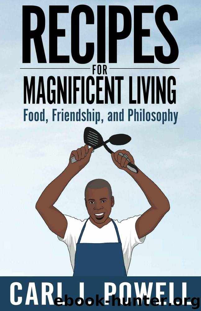 Recipes for Magnificent Living by Carl Powell